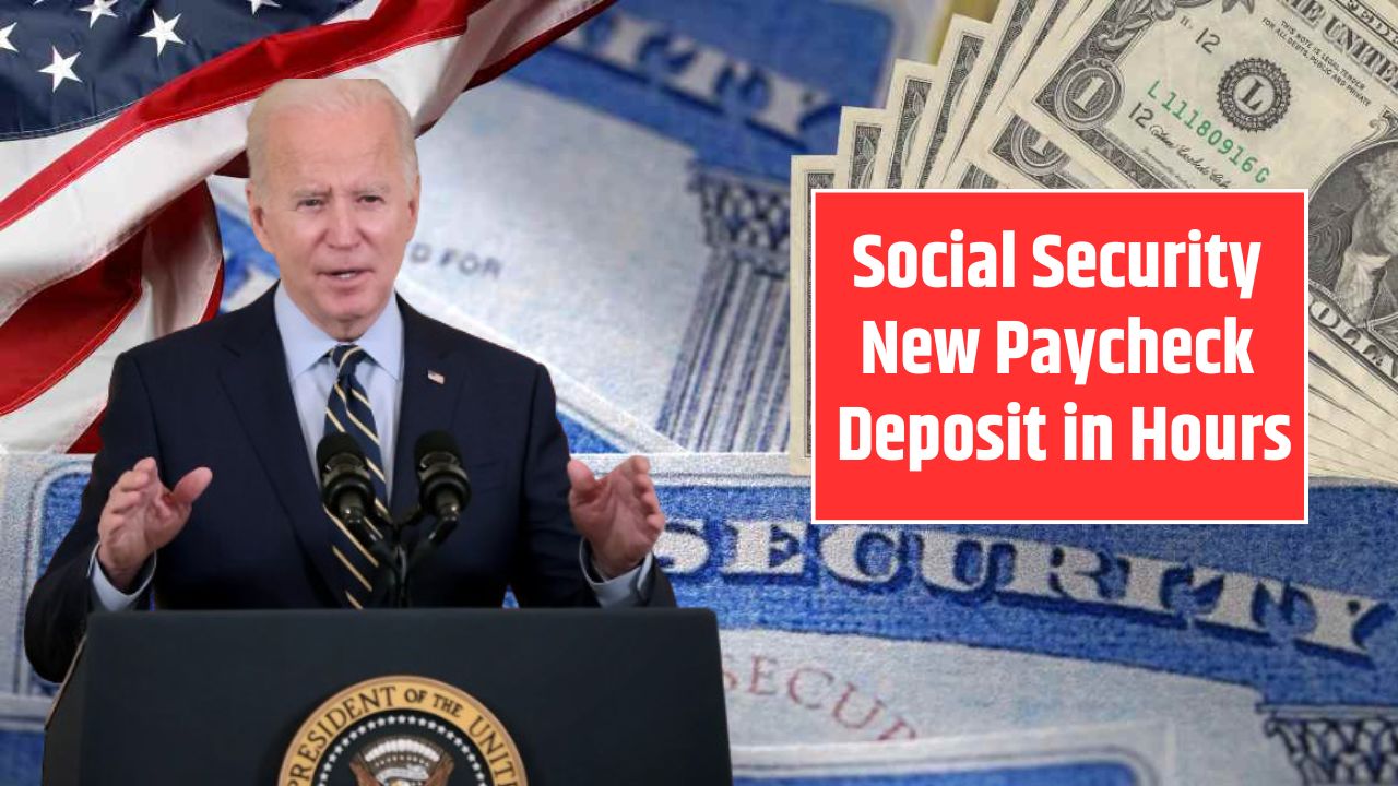 Social Security Announces New Paycheck Deposit in Hours